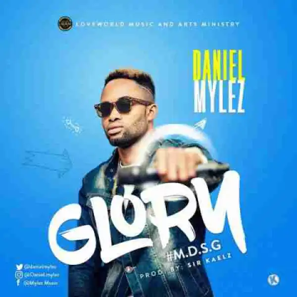 Daniel Mylez - Glory (M.D.S.G)